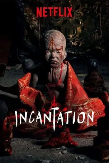 ดูหนังจีน Incantation (2022) มนตรา พากย์ไทย (จบเรื่อง)