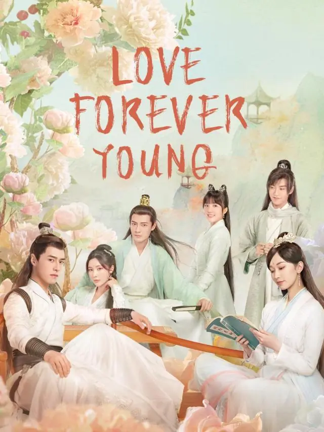 ดูซีรี่ย์ Love Forever Young แค้นพลิกรักสองสำนัก พากย์ไทย END
