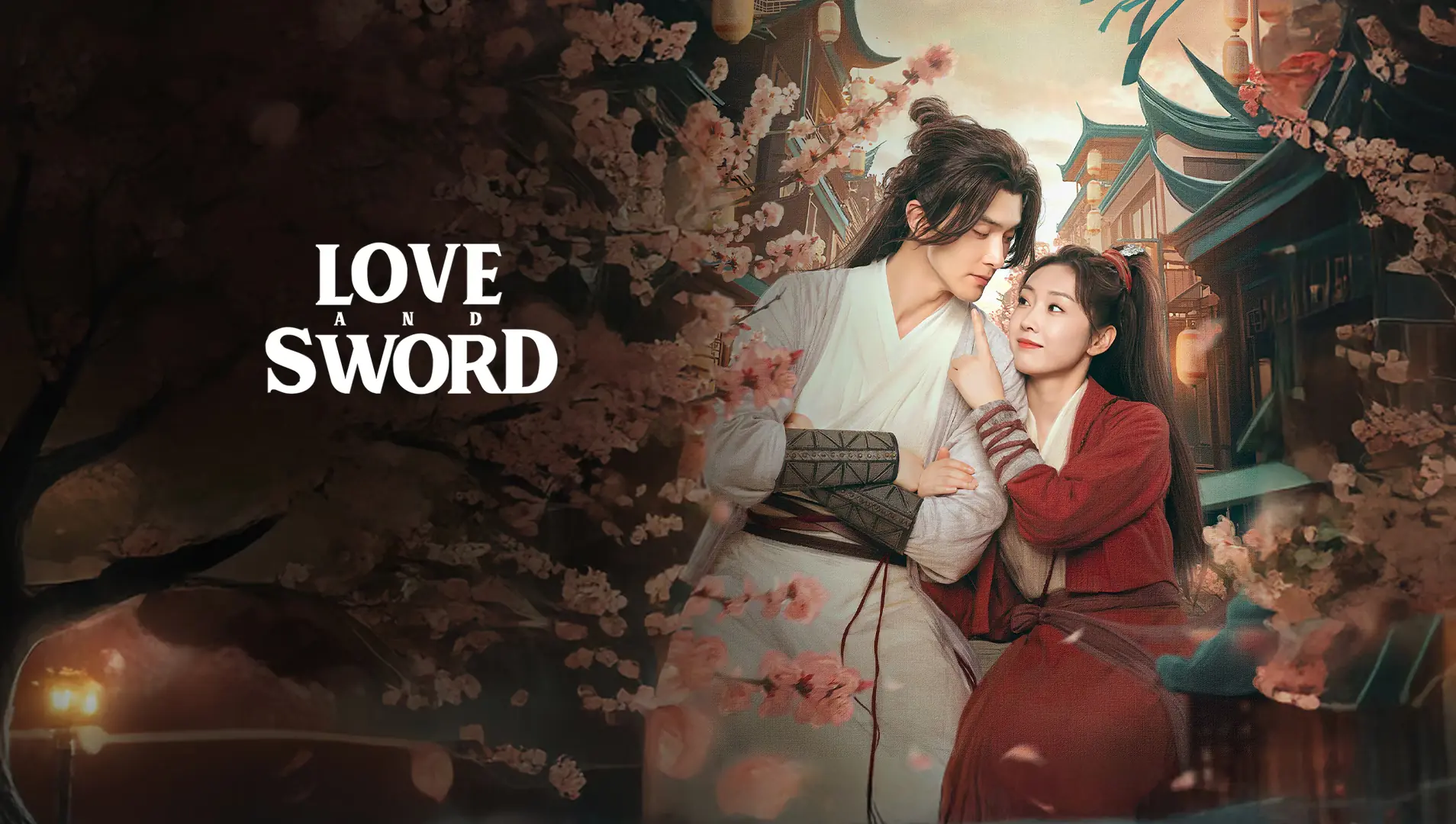 Love and Sword (2025) เพียงฝันในยุทธภพ