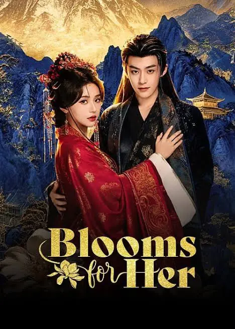 ดูซีรี่ย์ Blooms for Her (2026) วสันต์รักผลิบาน พากย์ไทย ตอนที่ 1-27 จบ